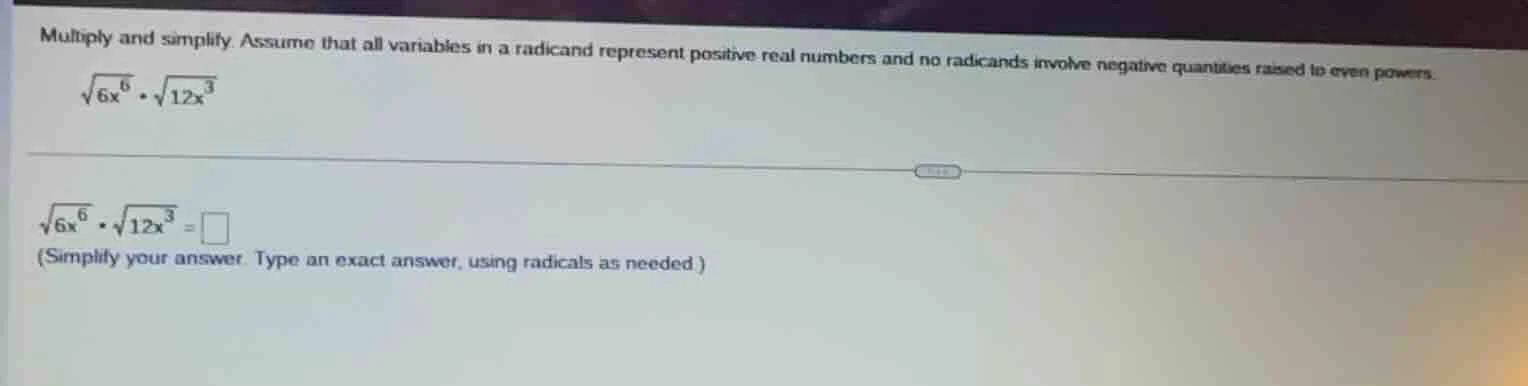 multiply and simplify. assume that all variables in a radicand represen…