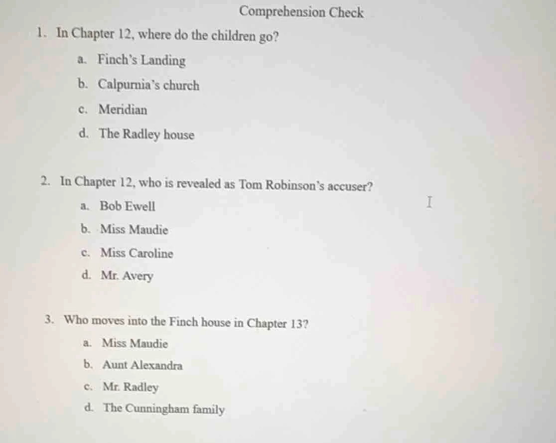 comprehension check 1. in chapter 12, where do the children go? a. finc…
