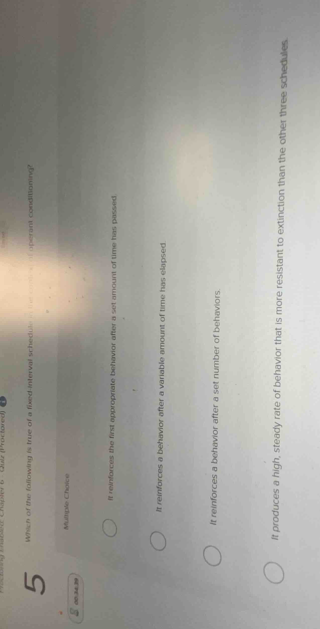 5. which of the following is true of a fixed-interval schedule in the c…
