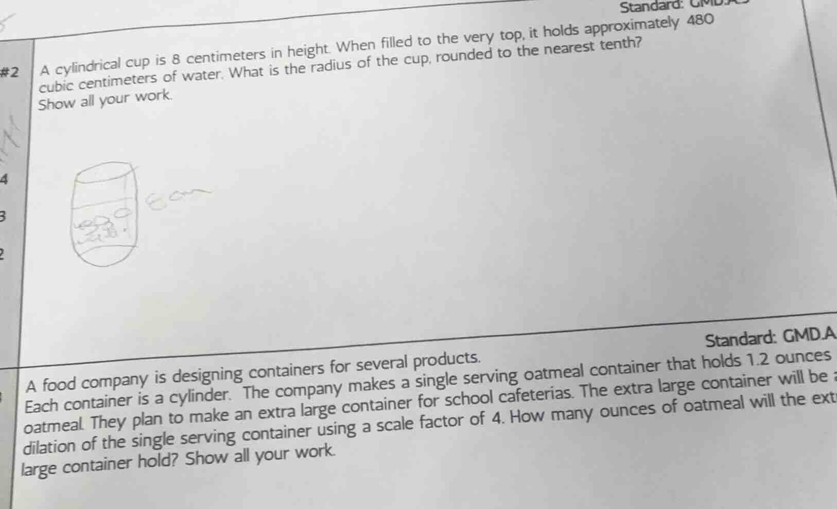 #2 a cylindrical cup is 8 centimeters in height. when filled to the ver…