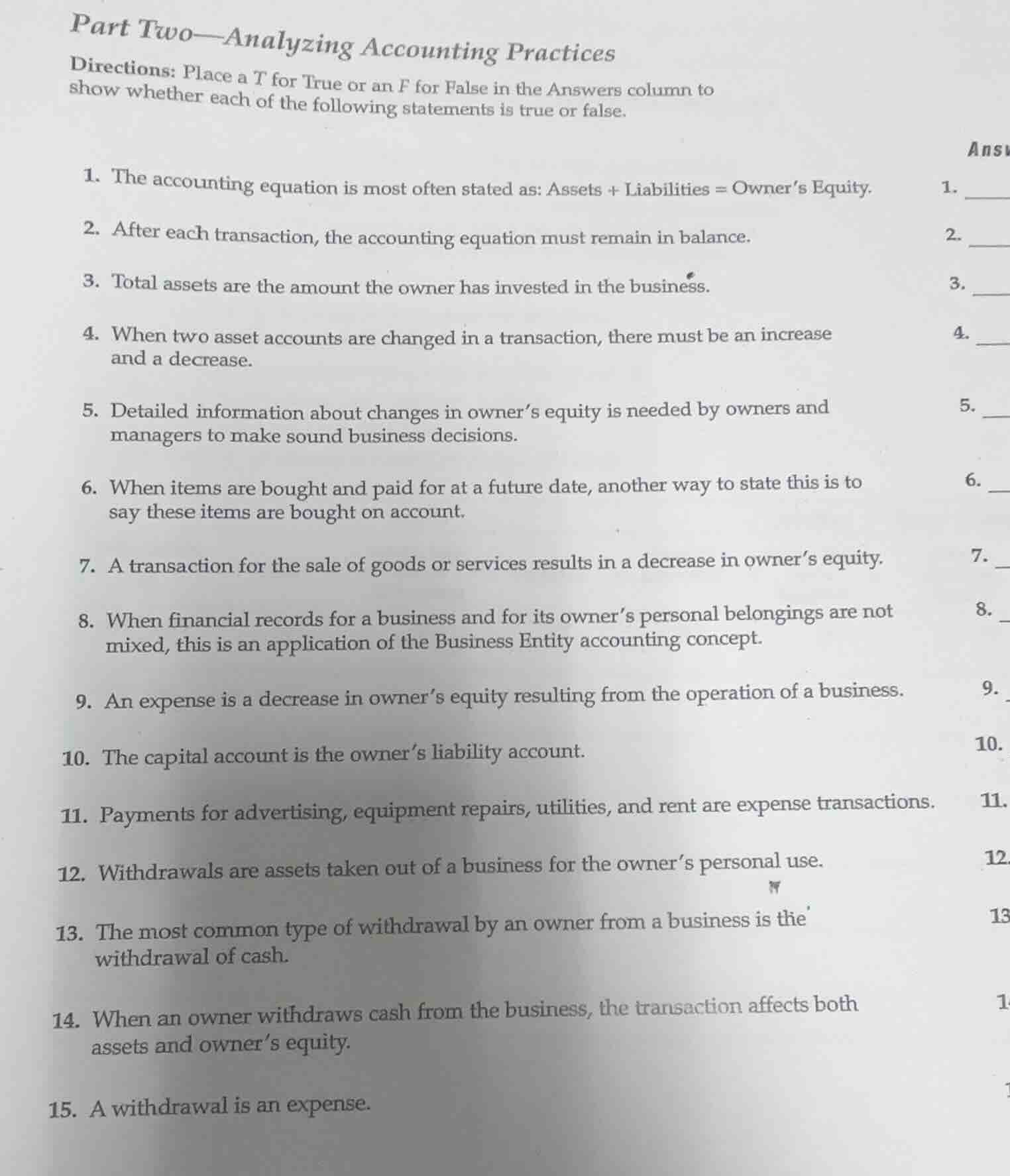 part two—analyzing accounting practices directions: place a t for true …