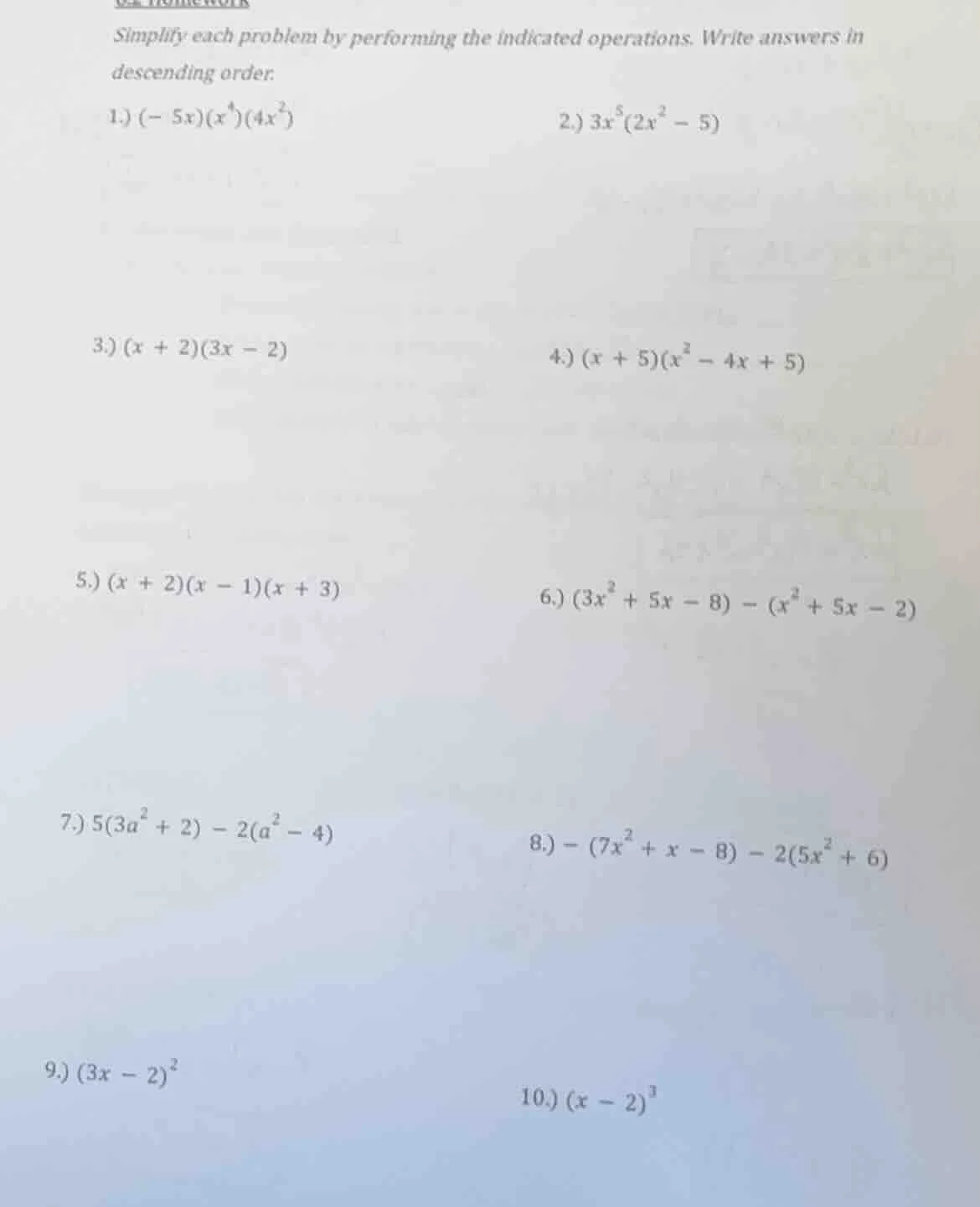 simplify each problem by performing the indicated operations. write ans…