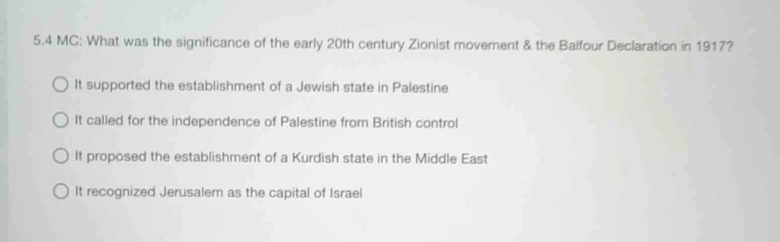 5.4 mc: what was the significance of the early 20th century zionist mov…