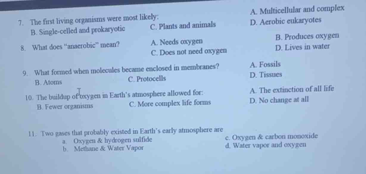 7. the first living organisms were most likely: b. single-celled and pr…