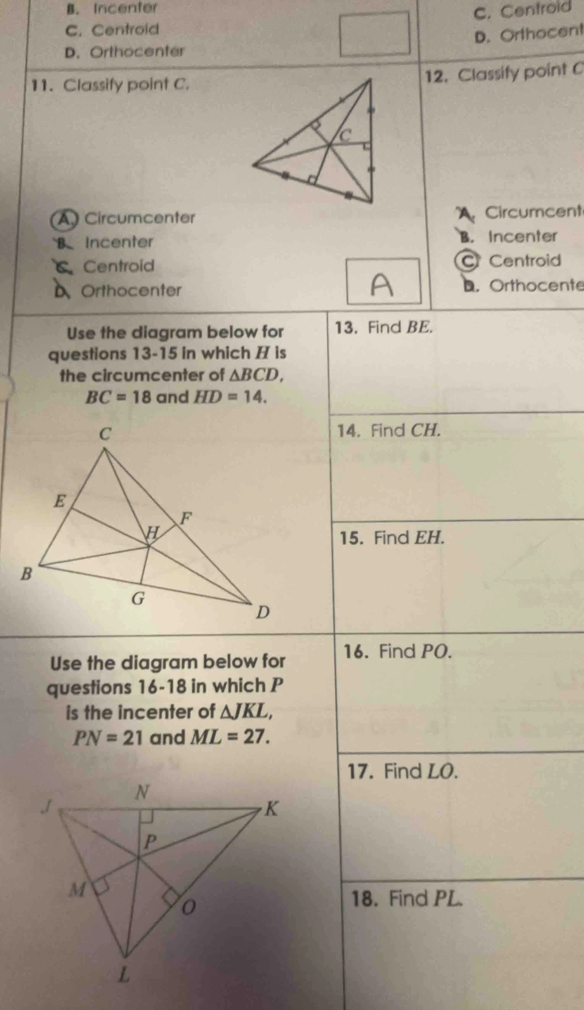 b. incenter c. centroid d. orthocenter 11. classify point c. a. circumc…
