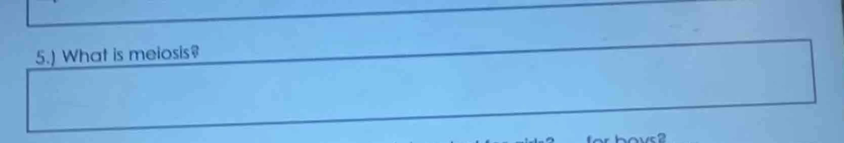 5.) what is meiosis?