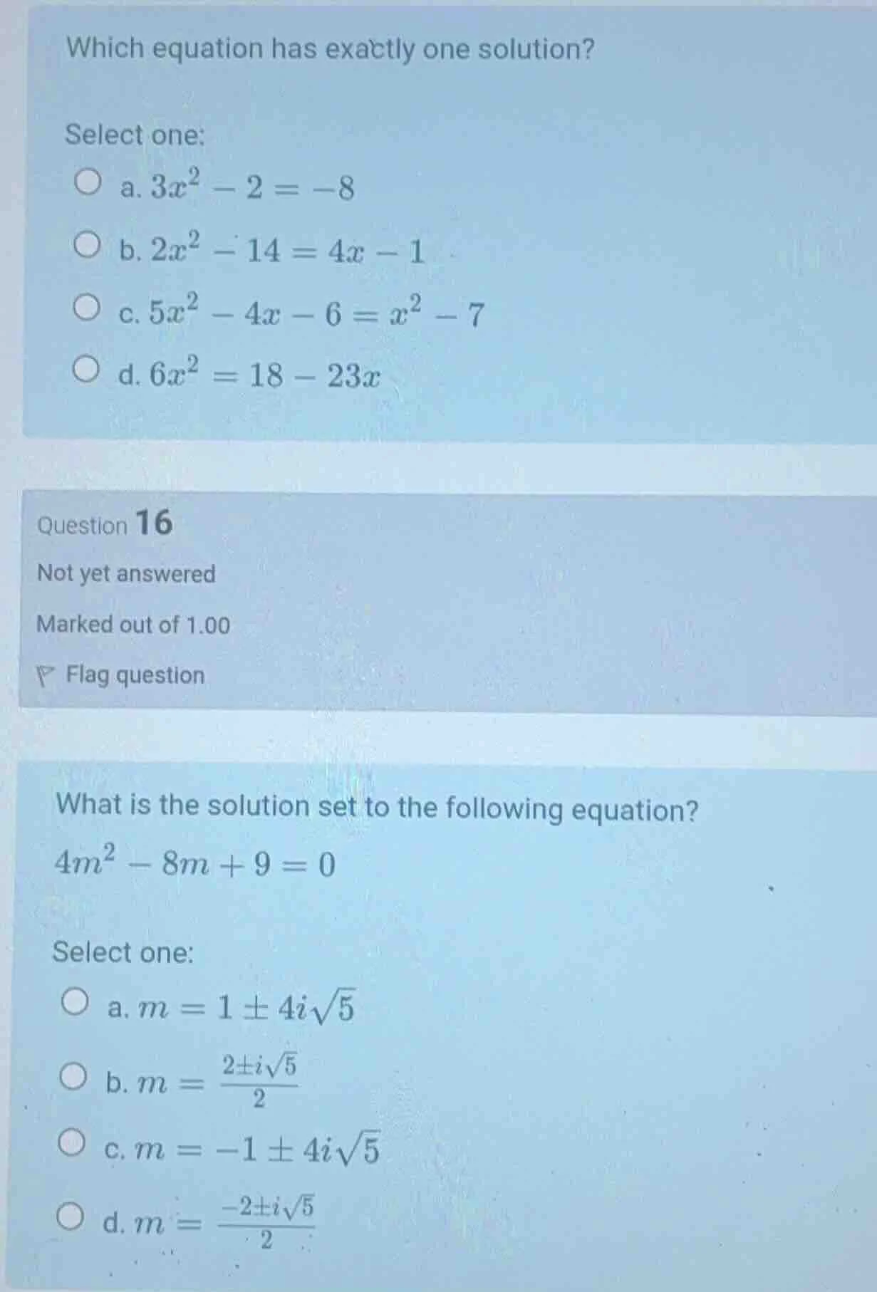 which equation has exactly one solution? select one: a. $3x^2 - 2 = -8$…