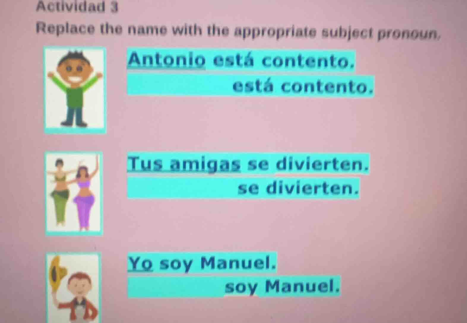 actividad 3 replace the name with the appropriate subject pronoun. anto…