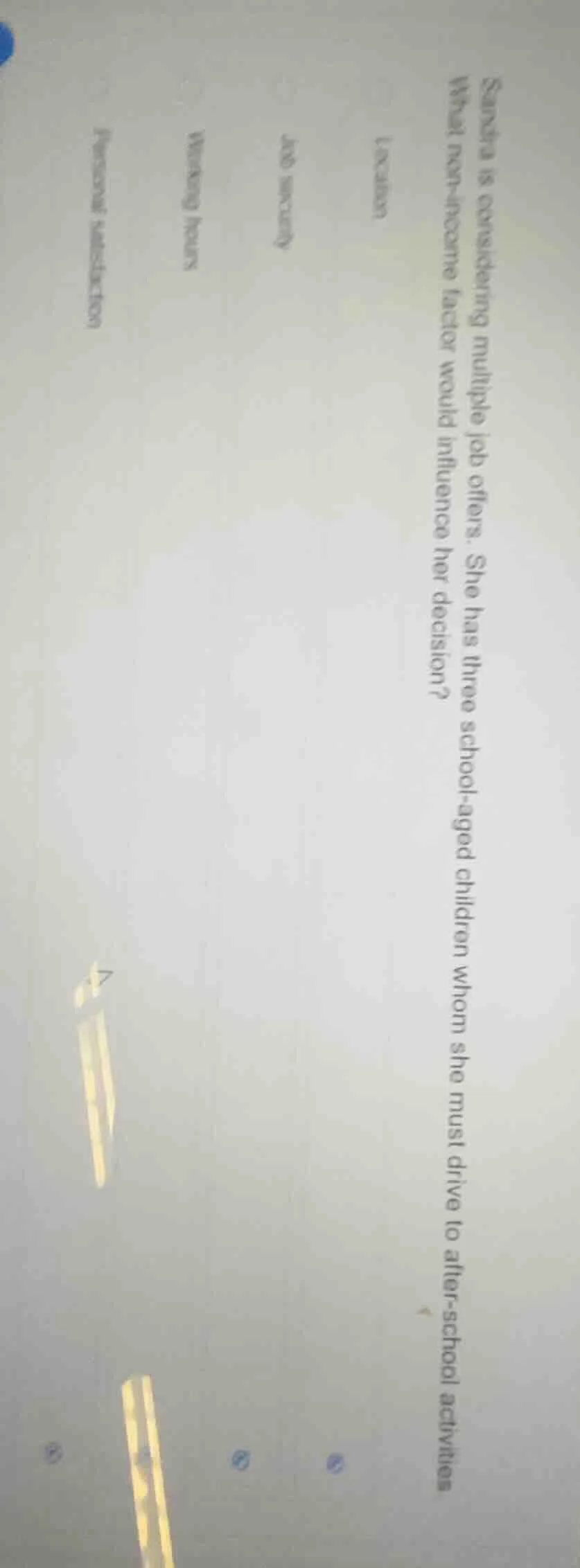 sandra is considering multiple job offers. she has three school-aged ch…