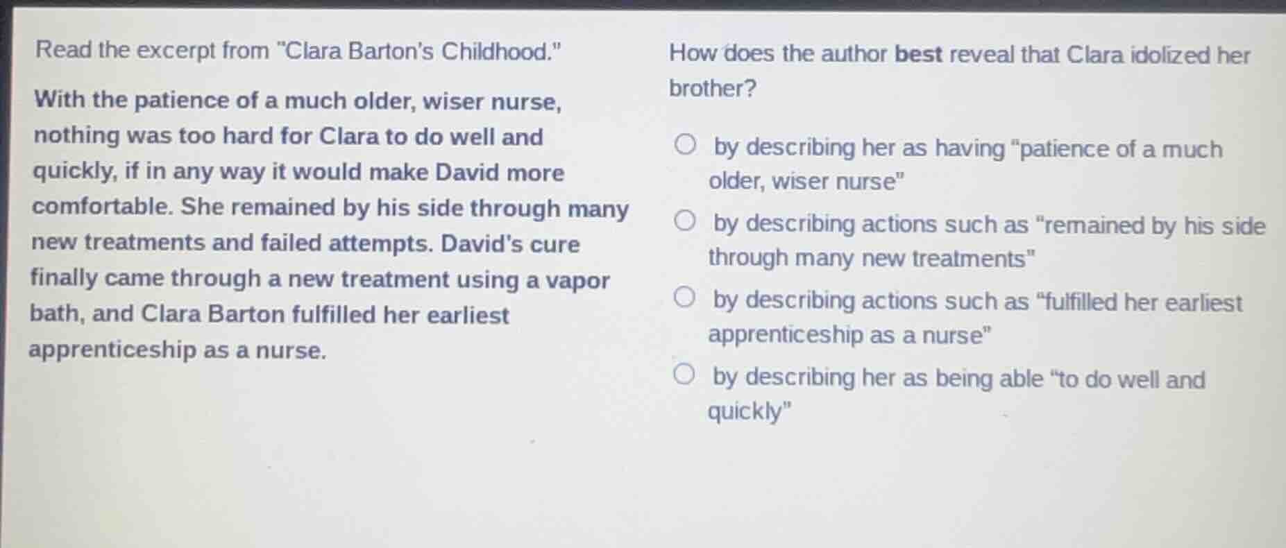 read the excerpt from \clara bartons childhood.\ with the patience of a…