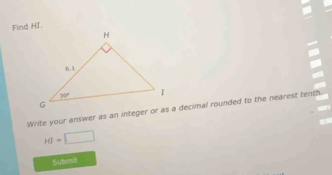 find hi. write your answer as an integer or as a decimal rounded to the…