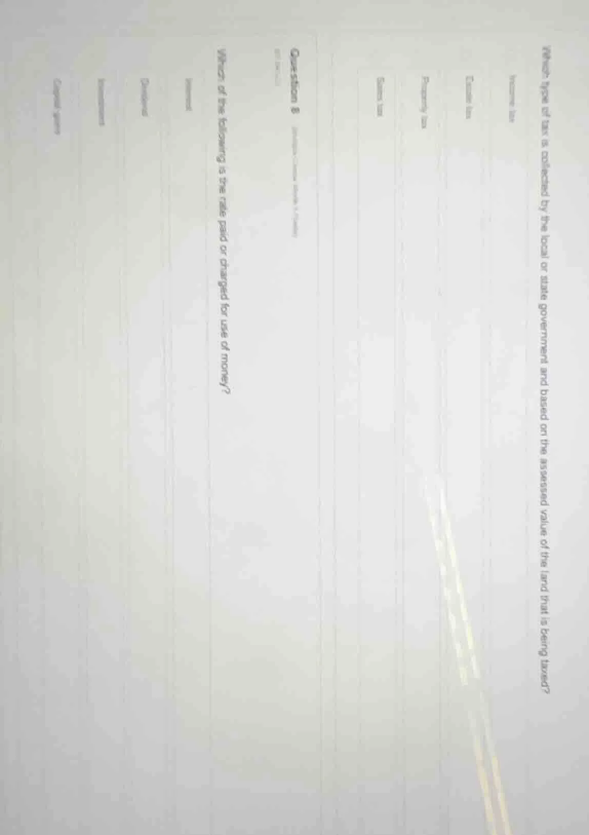 which type of tax is collected by the local or state government and bas…