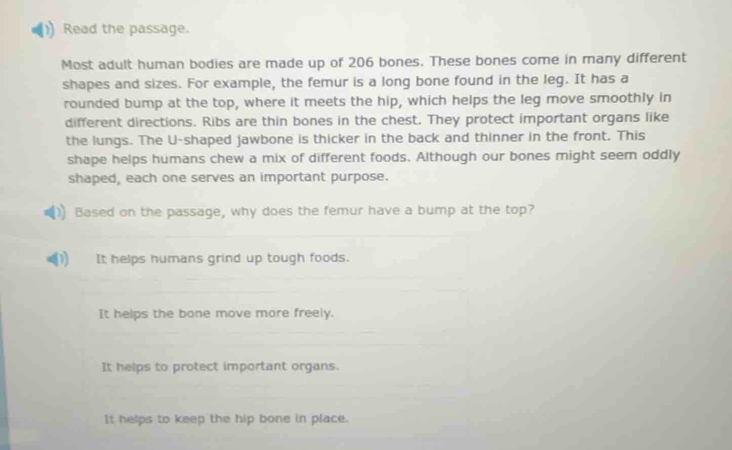 read the passage.most adult human bodies are made up of 206 bones. thes…