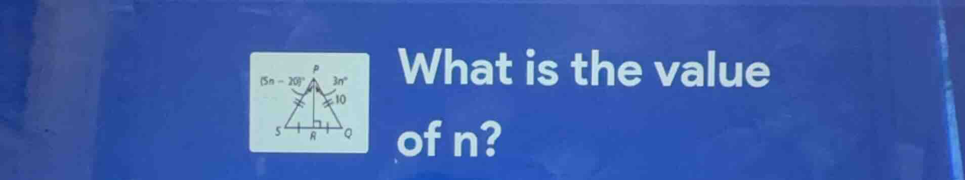 what is the value of n? in the triangle figure: ∠spr = (5n - 20)°, ∠qpr…