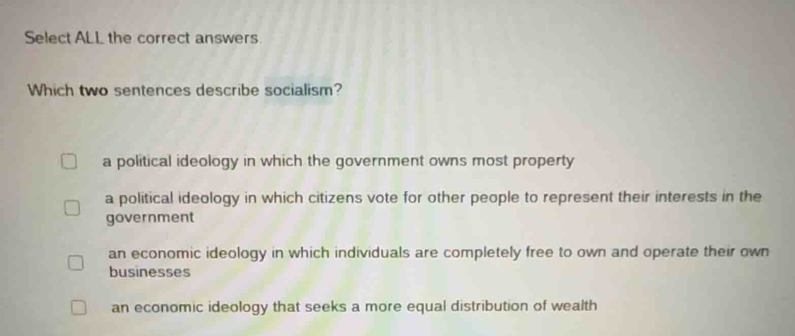 select all the correct answers. which two sentences describe socialism?…