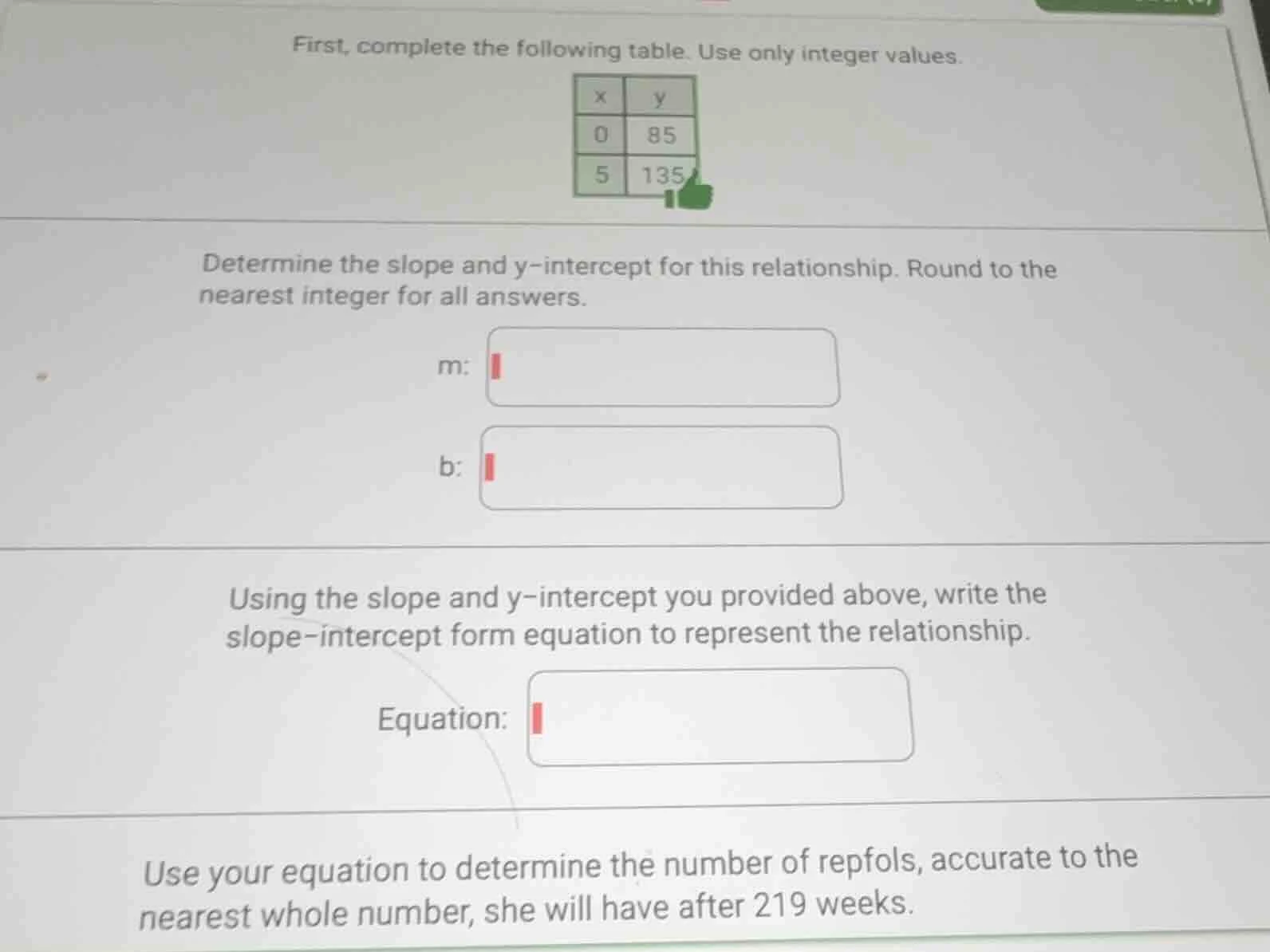 first, complete the following table. use only integer values. x y 0 85 …