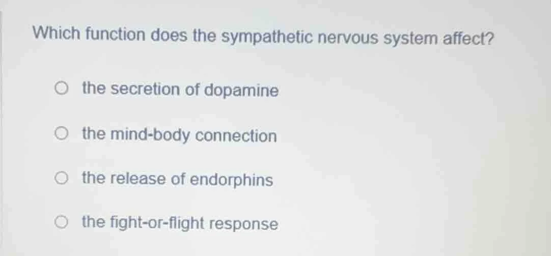 which function does the sympathetic nervous system affect?○ the secreti…