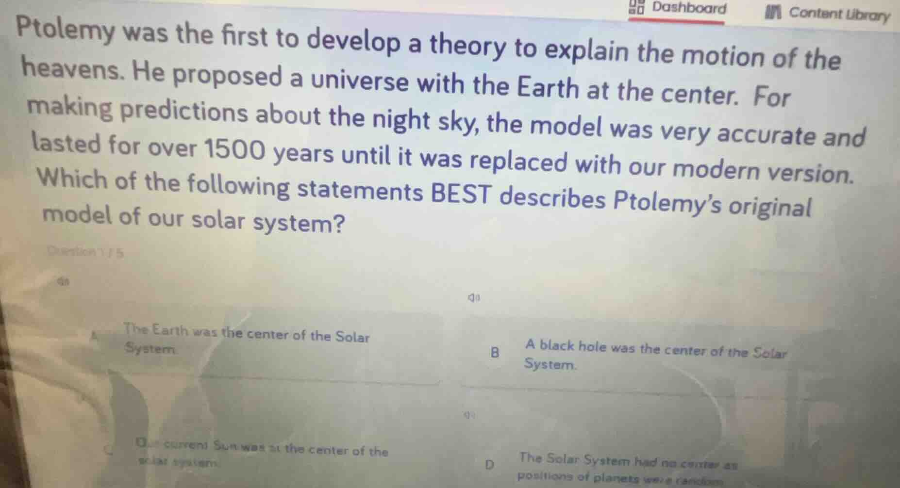 ptolemy was the first to develop a theory to explain the motion of the …