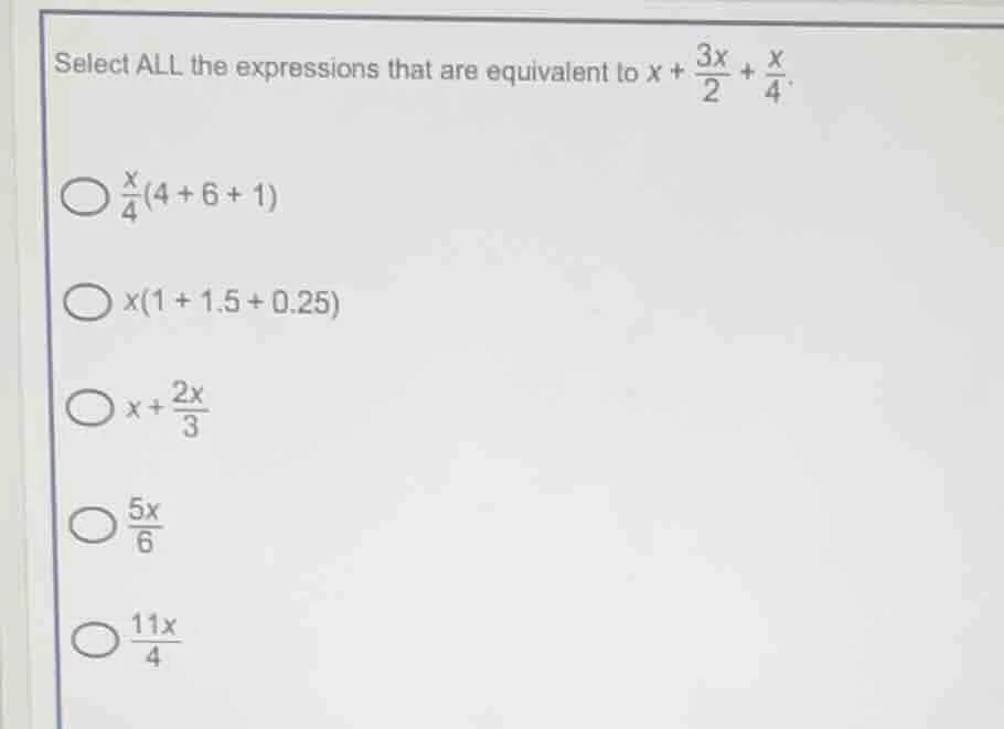 select all the expressions that are equivalent to $x + \\frac{3x}{2} + …