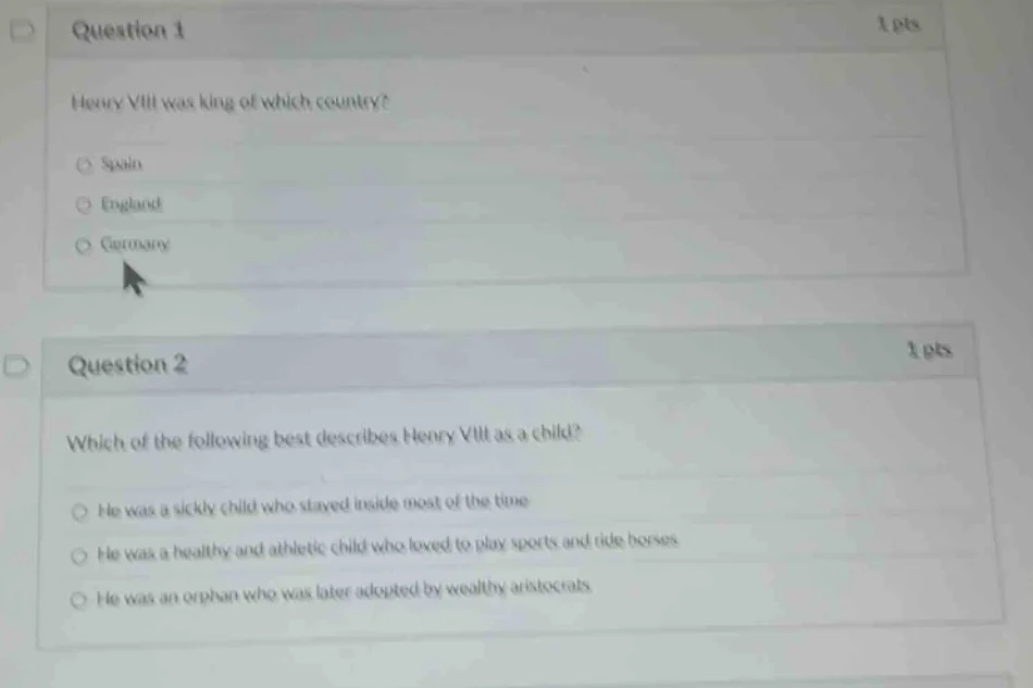question 1 1 pts henry viii was king of which country? spain england ge…