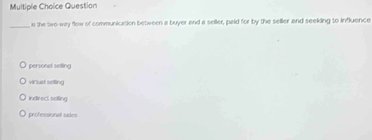 multiple choice question ______ is the two-way flow of communication be…