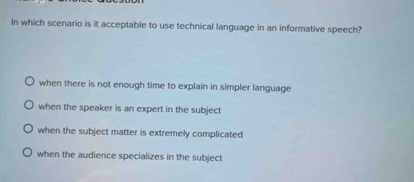 in which scenario is it acceptable to use technical language in an info…