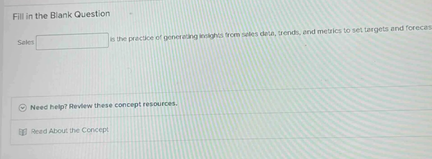 fill in the blank question sales ______ is the practice of generating i…