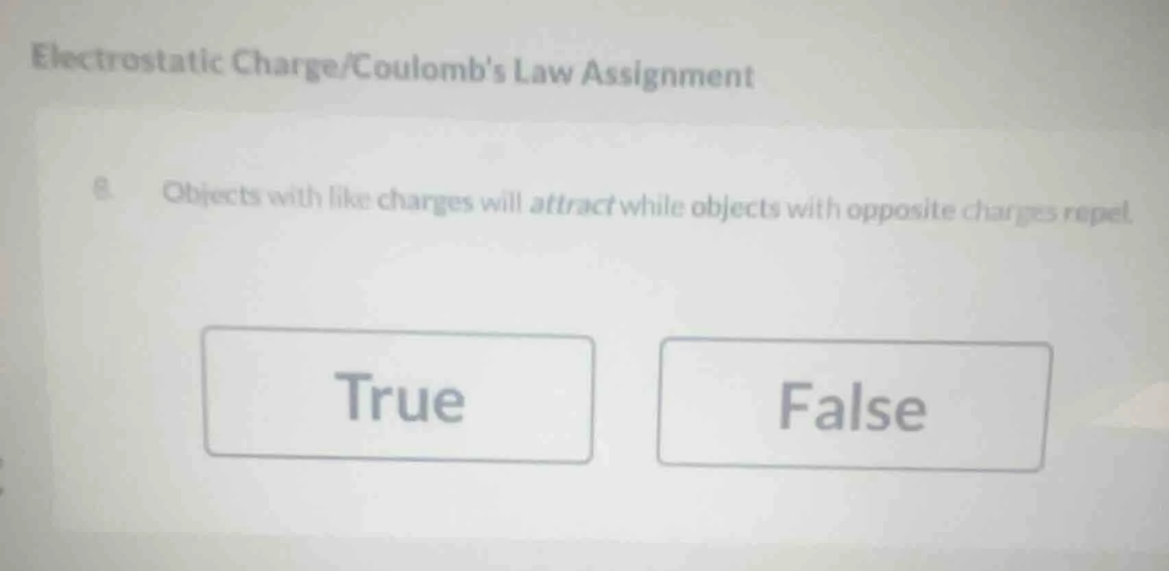 electrostatic charge/coulombs law assignment 8. objects with like charg…