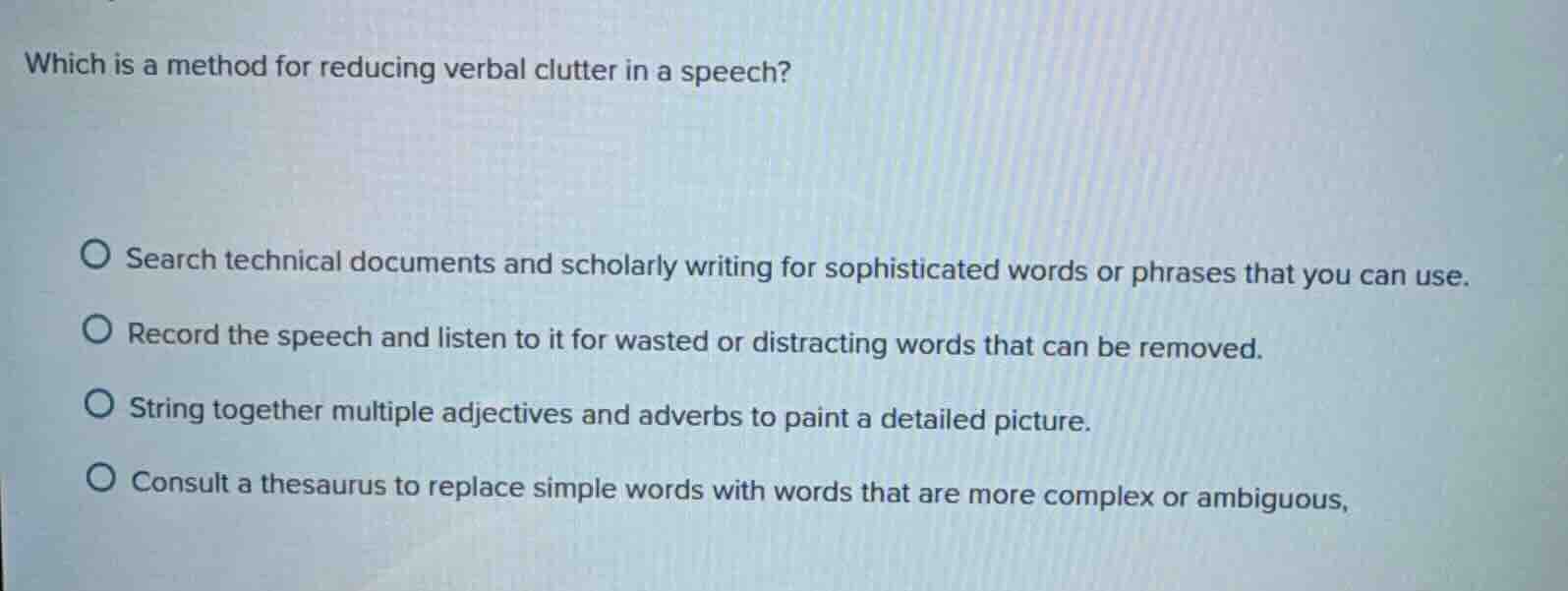 which is a method for reducing verbal clutter in a speech? search techn…