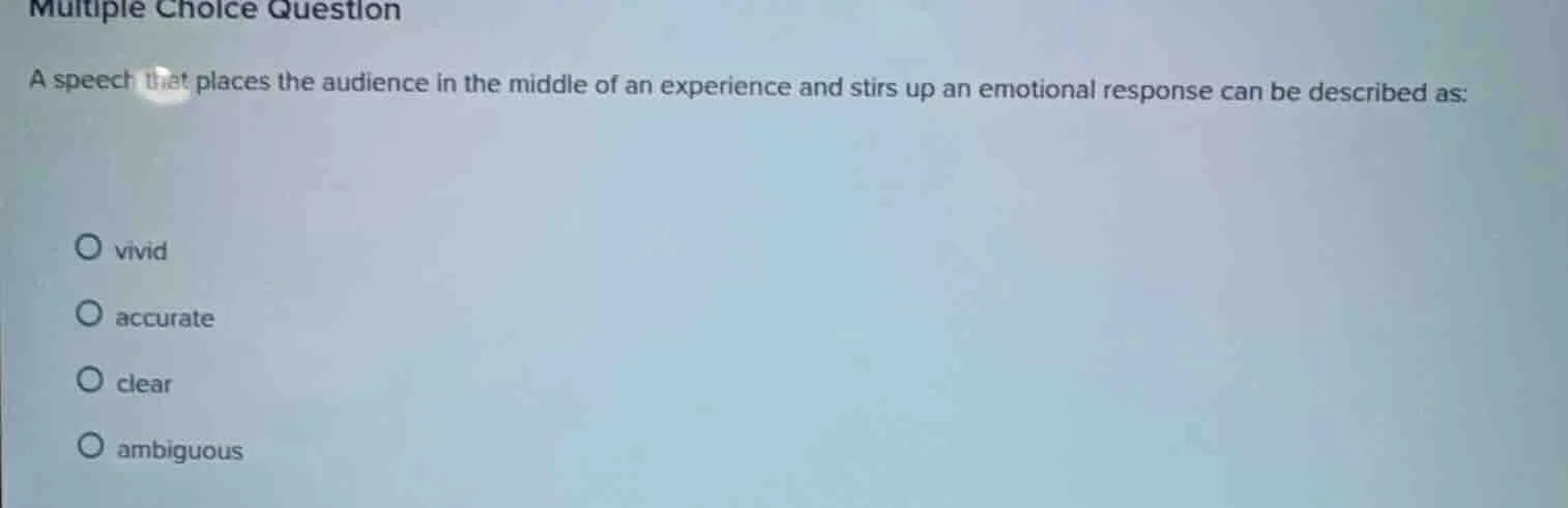 multiple choice question a speech that places the audience in the middl…