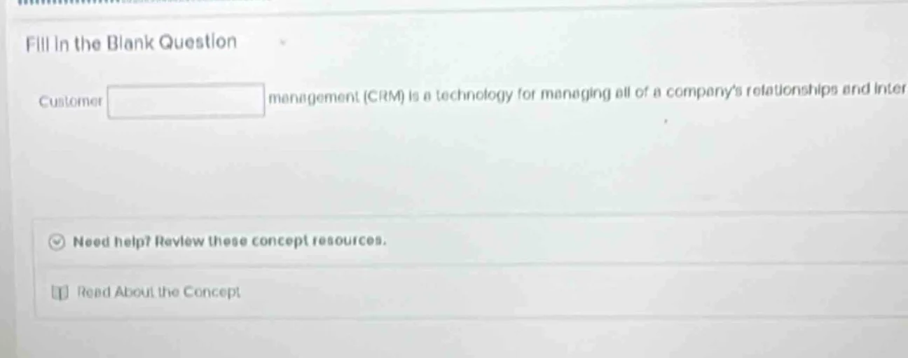 fill in the blank question customer $\boldsymbol{square}$ management (c…