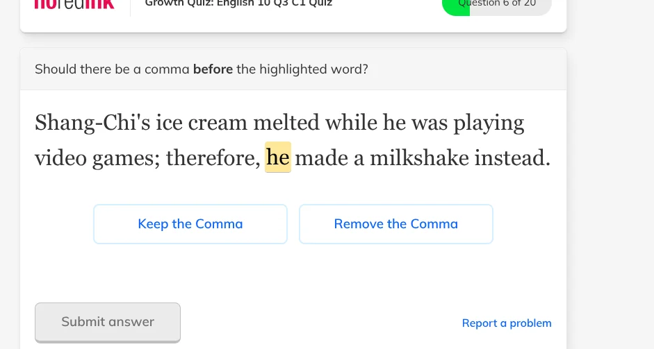 growth quiz: english 10 q3 c1 quiz question 6 of 20 should there be a c…