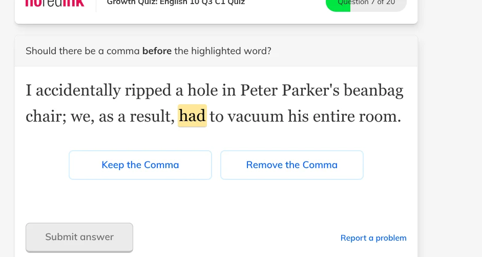 growth quiz: english 10 q3 c1 quiz question 7 of 20 should there be a c…