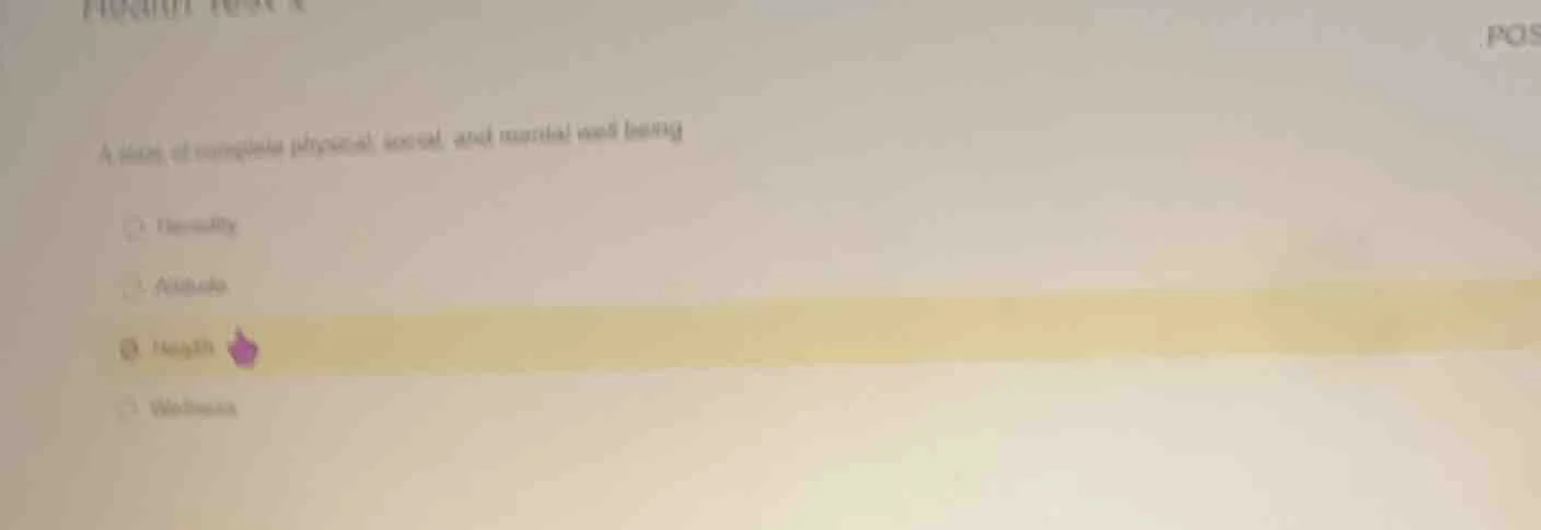 a state of complete physical, social, and mental well-being personality…