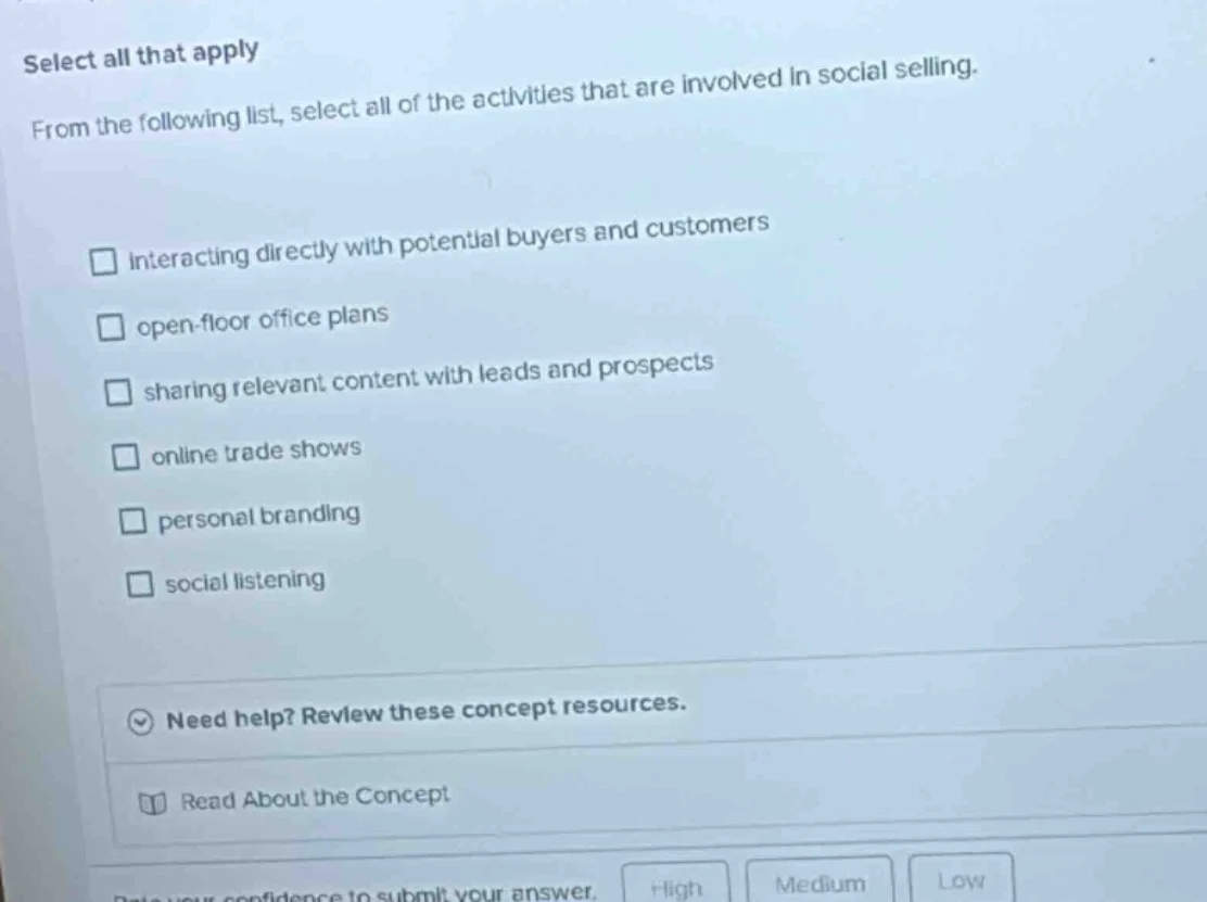 select all that apply from the following list, select all of the activi…