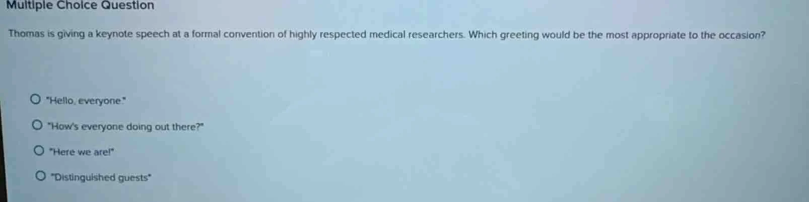 multiple choice question thomas is giving a keynote speech at a formal …