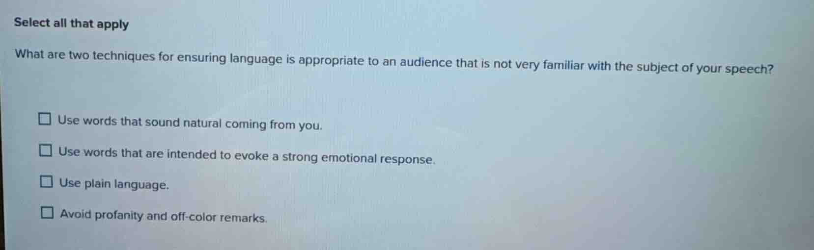 select all that apply what are two techniques for ensuring language is …