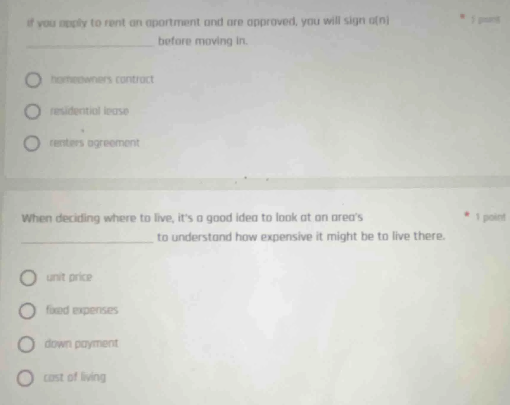 1 point if you apply to rent an apartment and are approved, you will si…