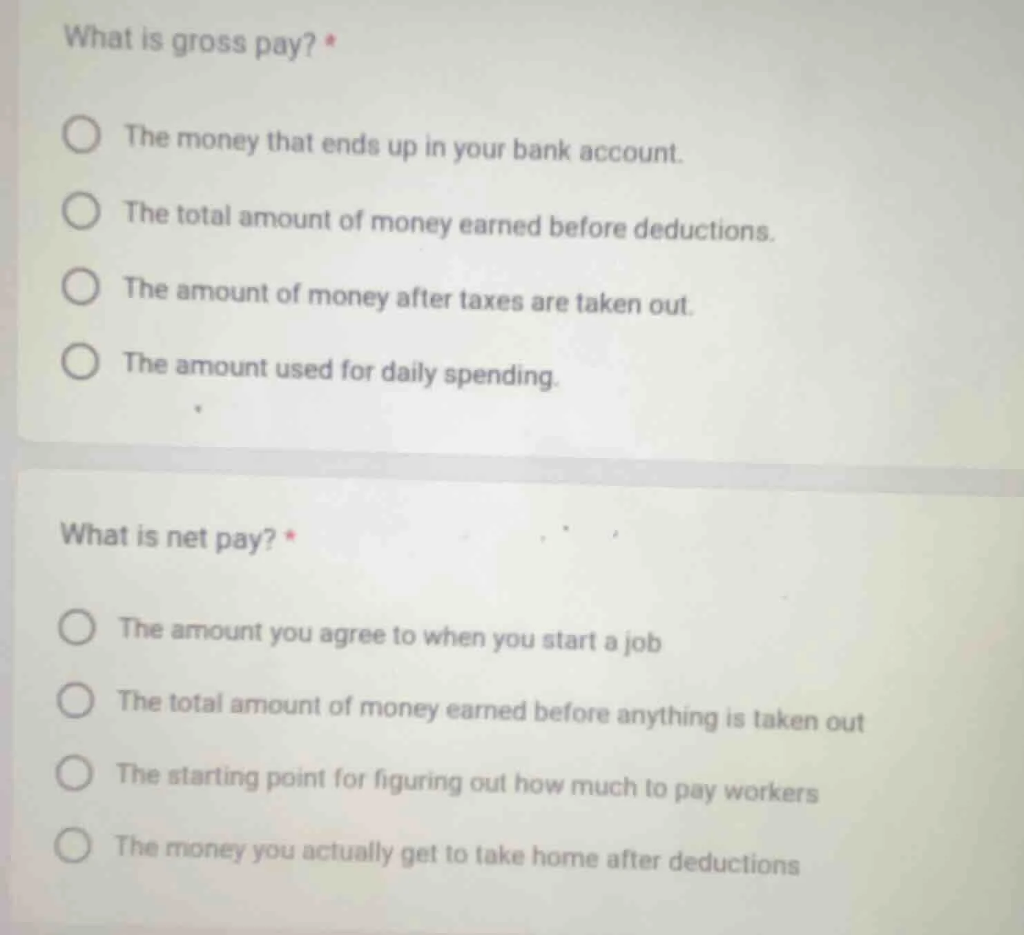 what is gross pay? *○ the money that ends up in your bank account.○ the…