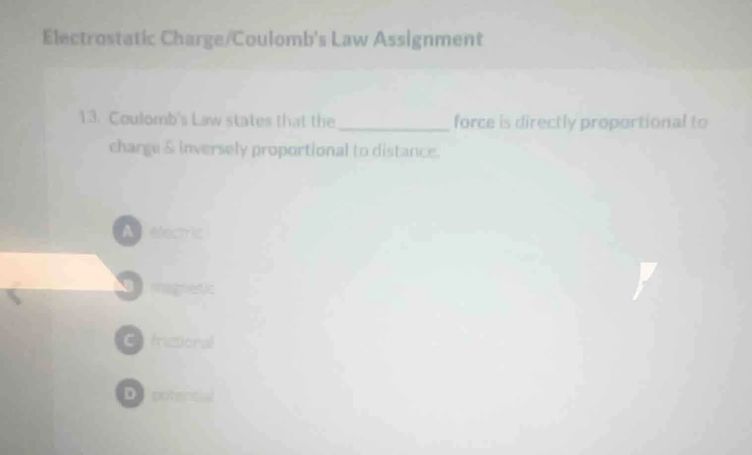 electrostatic charge/coulombs law assignment 13. coulombs law states th…