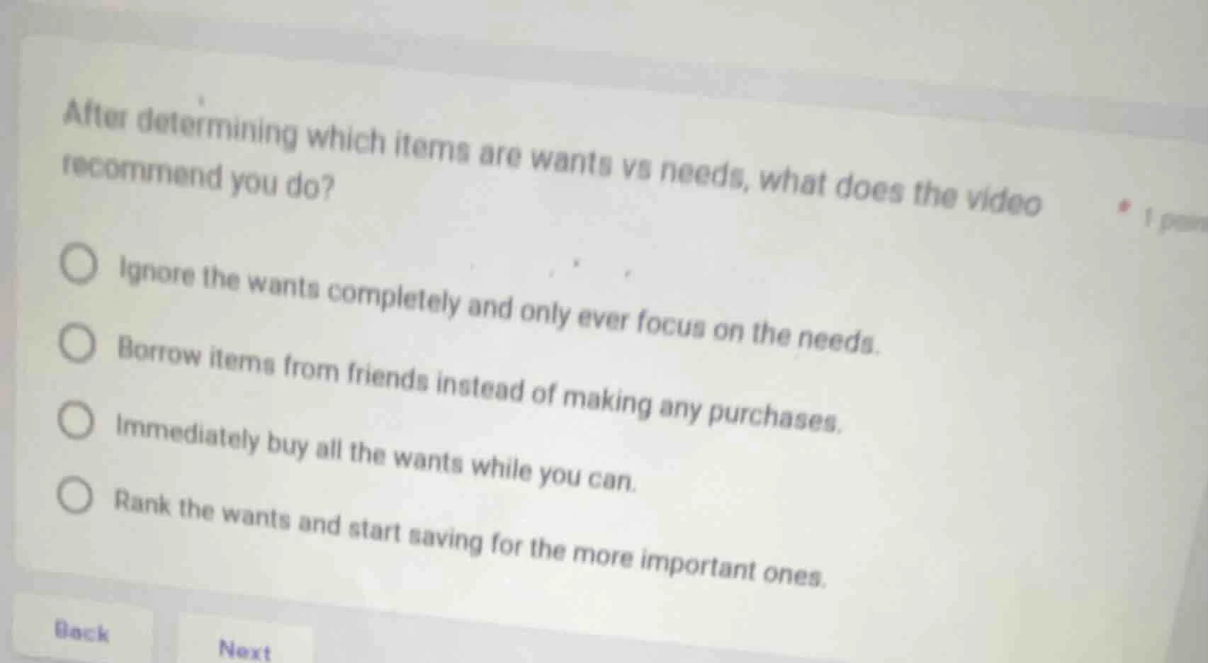 after determining which items are wants vs needs, what does the video r…