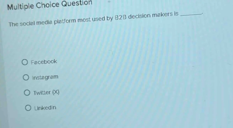 multiple choice question the social media platform most used by b2b dec…