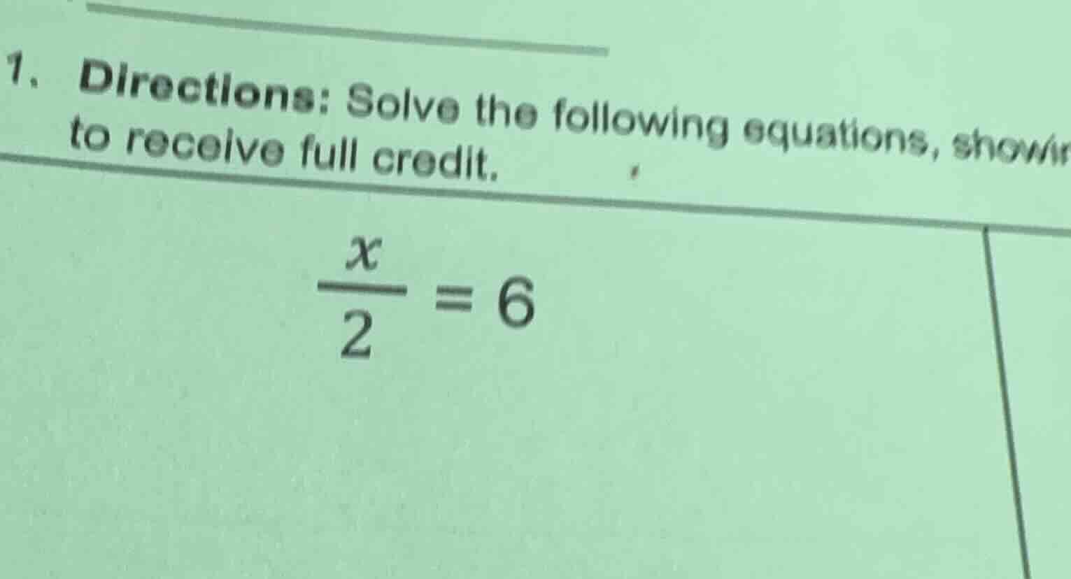 1. directions: solve the following equations, showing work to receive f…