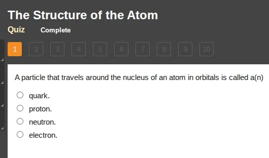 the structure of the atom quiz complete 1 2 3 4 5 6 7 8 9 10 a particle…
