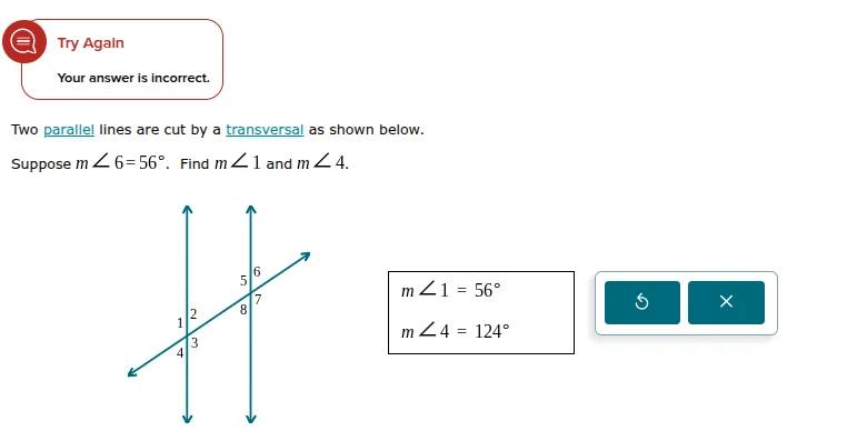 try again your answer is incorrect. two parallel lines are cut by a tra…