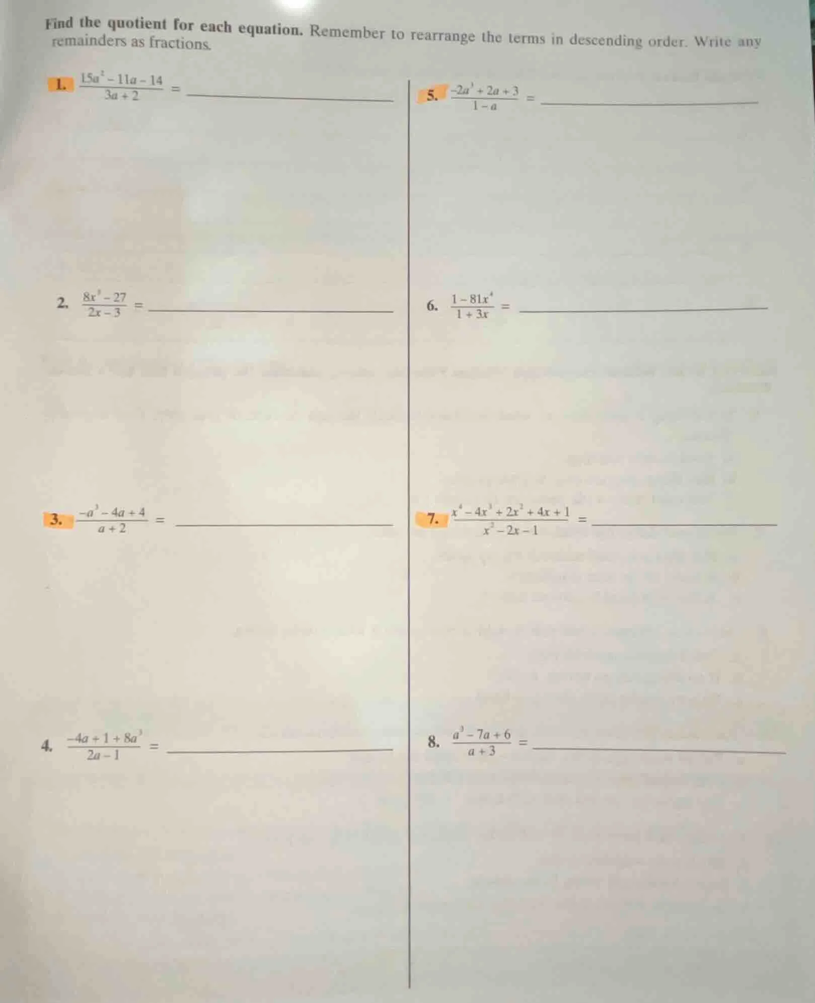find the quotient for each equation. remember to rearrange the terms in…