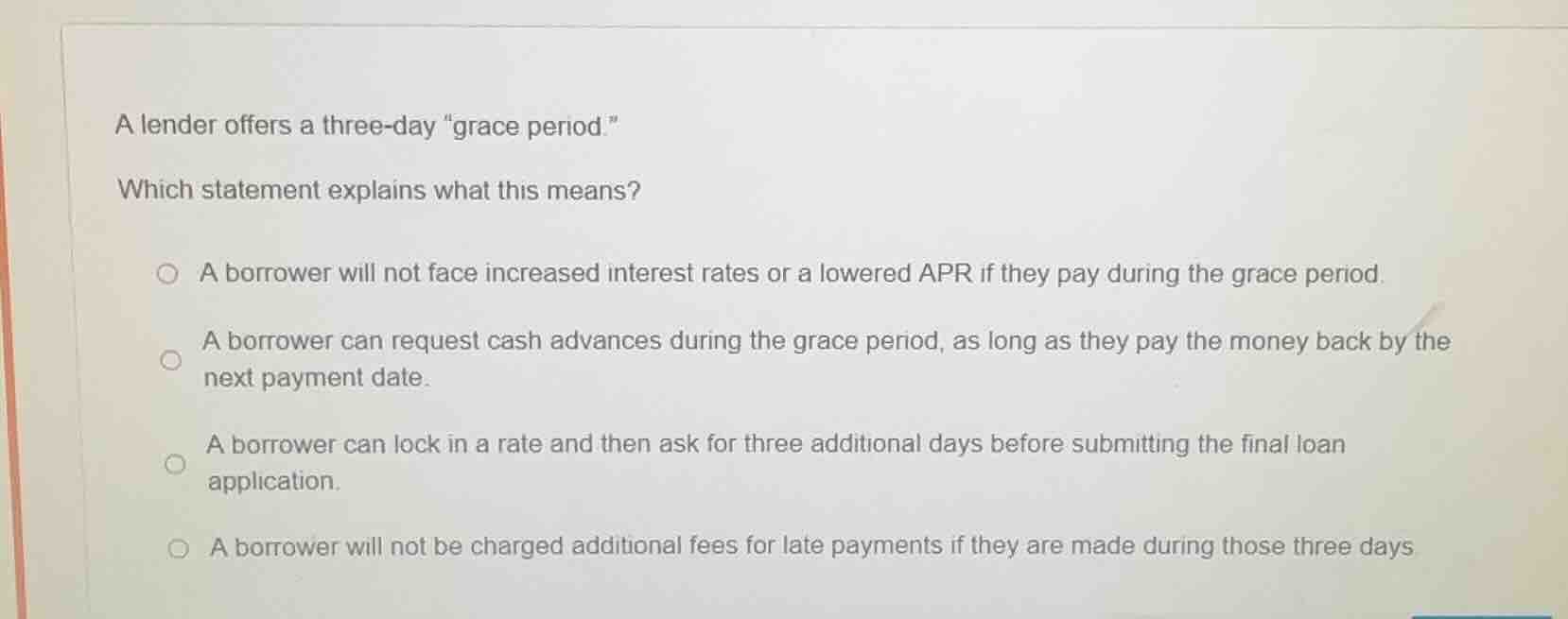a lender offers a three-day \grace period.\ which statement explains wh…