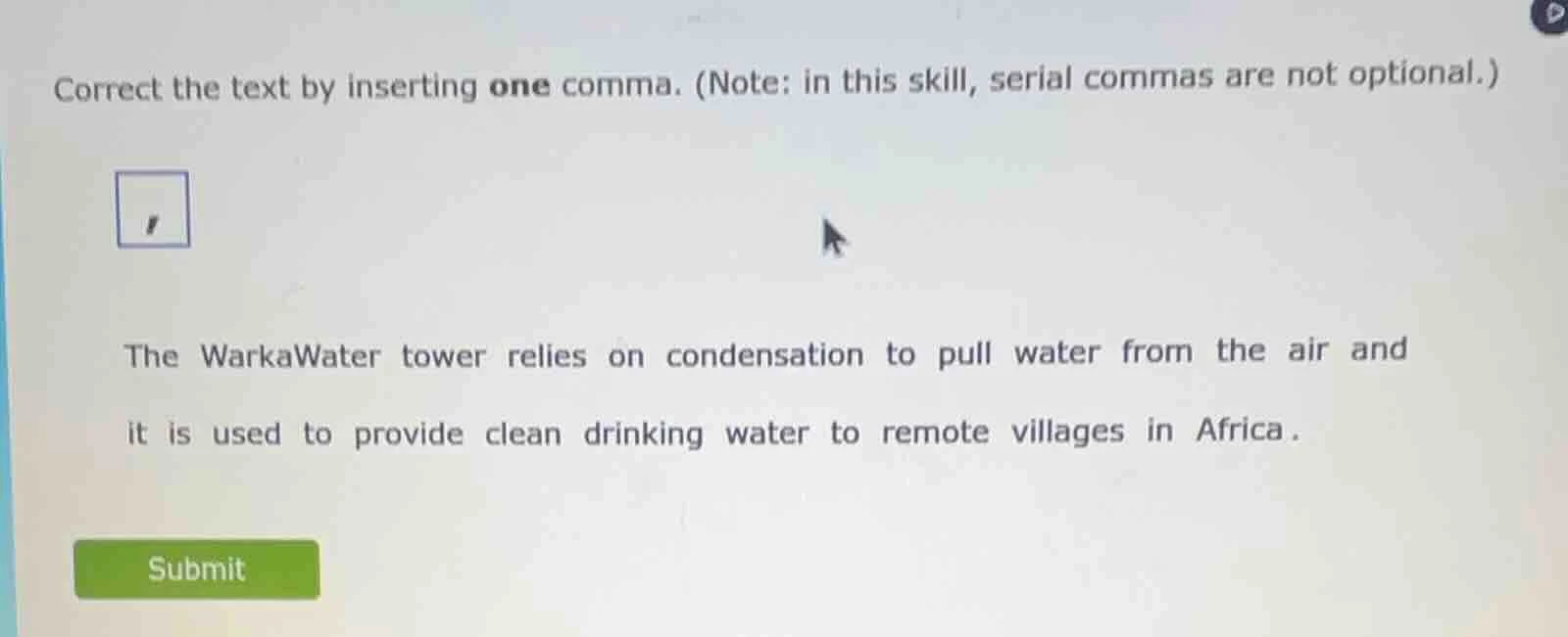 correct the text by inserting one comma. (note: in this skill, serial c…