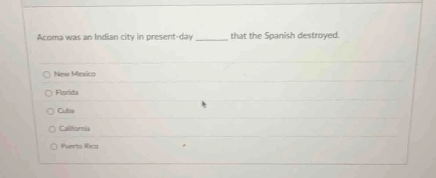 acoma was an indian city in present-day ______ that the spanish destroy…