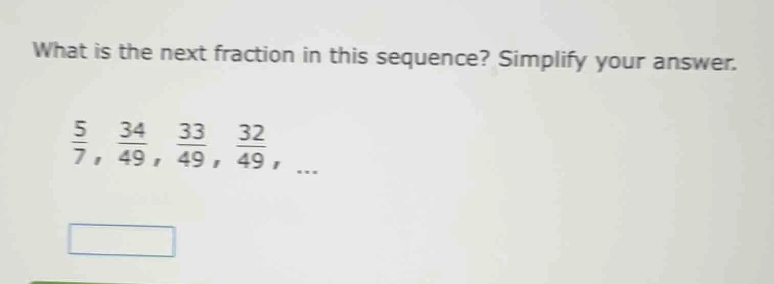 what is the next fraction in this sequence? simplify your answer. $\fra…